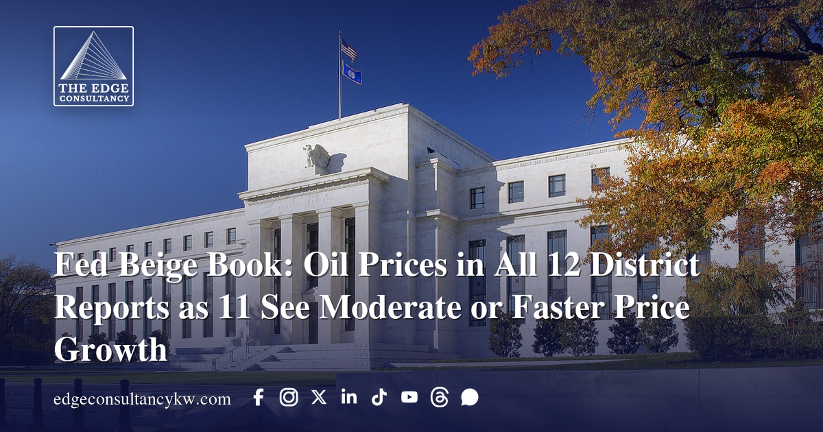 Fed Beige Book: Oil Prices in All 12 District Reports as 11 See ...