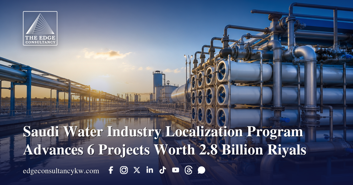 Saudi Water Industry Localization Program Advances 6 Projects Worth 2.8 ...
